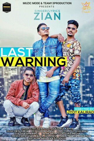 Last Warning - Zian feat.Goldwiz,Kay2 New Punjabi Song 