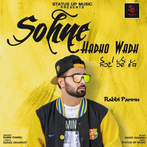 sohne hadho vadh mp3 song singer rabbi pannu mp3 song latest 
     Punjabi songs 